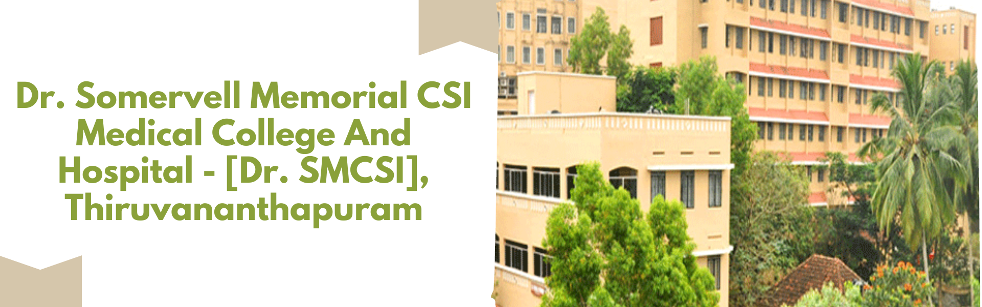 Dr. Somervell Memorial CSI Medical College And Hospital - [Dr. SMCSI], Thiruvananthapuram